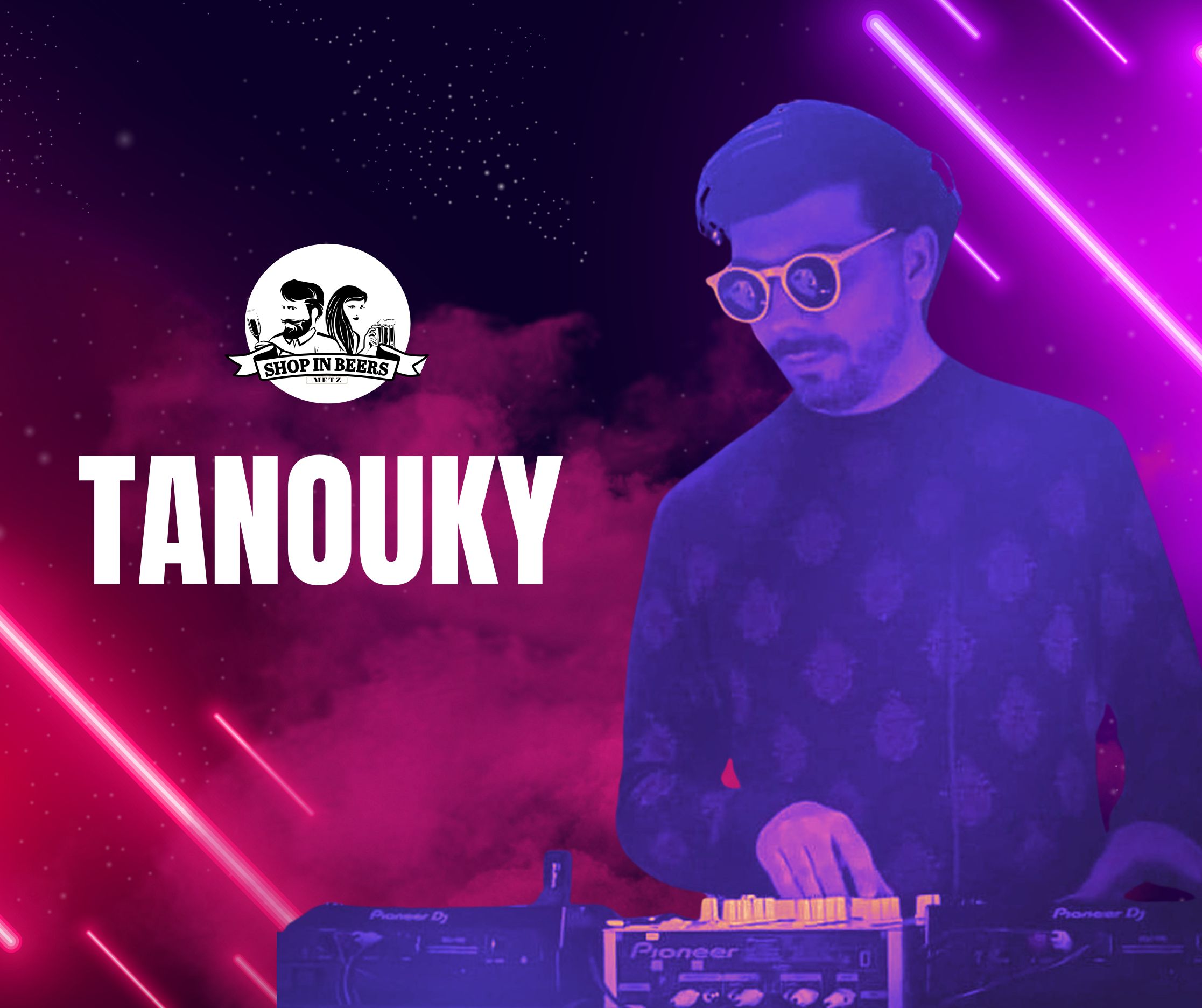 TANOUKY DJ METZ BAR SHOP IN BEERS